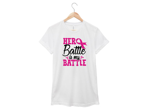 Breast Cancer - Her Battle Is My Battle Shirt