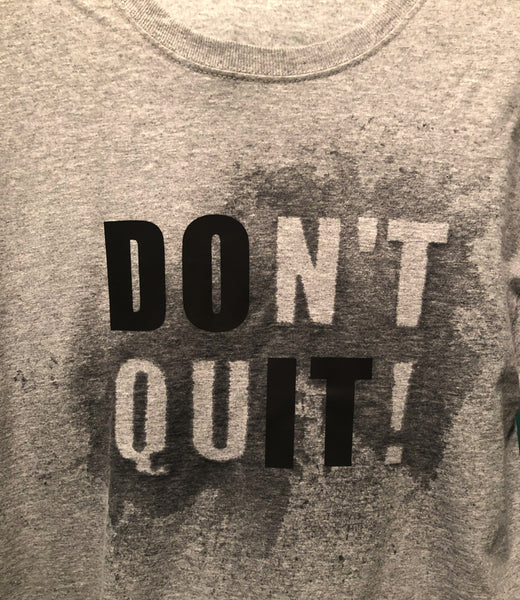 Hidden message appears when sweating. "Don't Quit!"