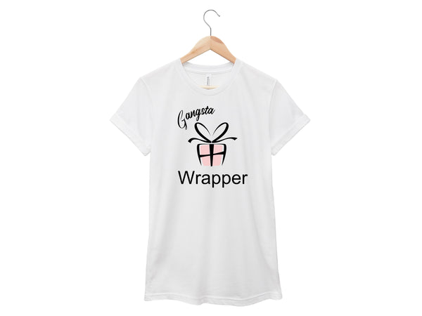 Gangsta Wrapper Shirt