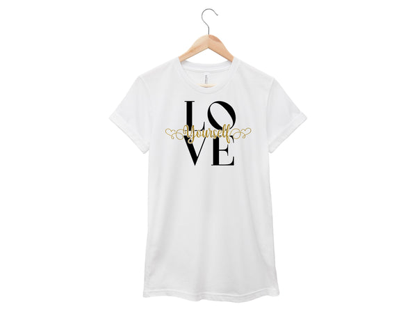 Love Yourself Shirt