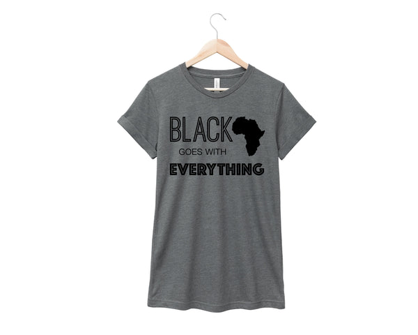 Black Goes With Everything Shirt