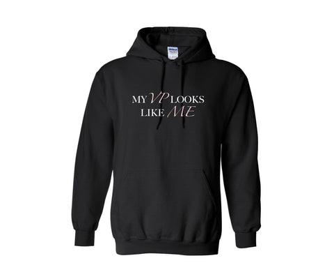 My VP Looks Like Me Pullover Hoodie