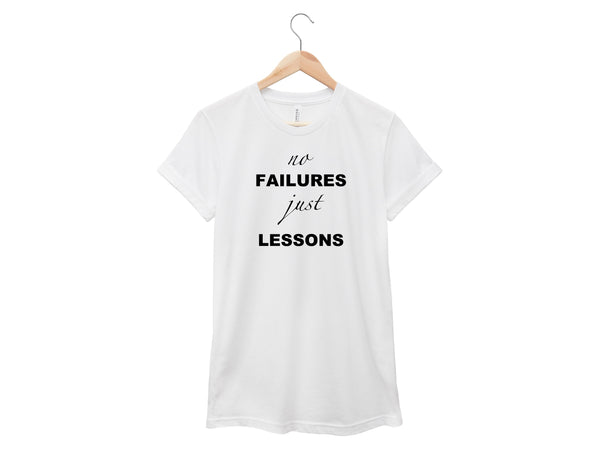 No Failures Just Lessons Shirt