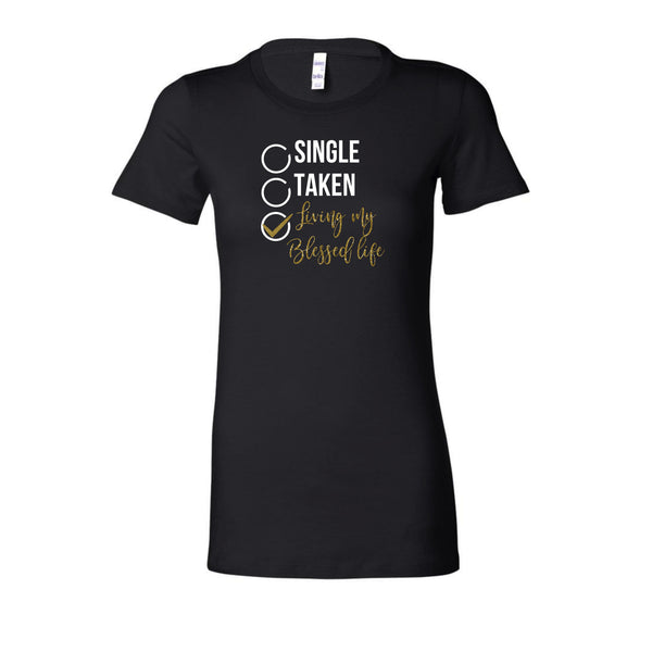 Single - Living My Blessed Life Ladies Shirt