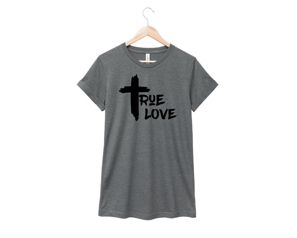 True Love Shirt