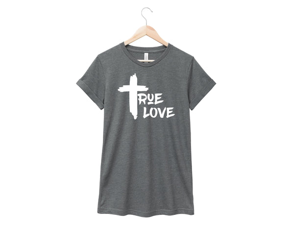 True Love Shirt