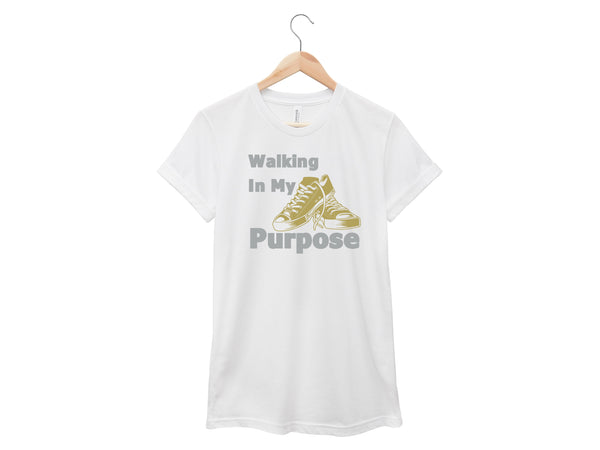 Walking In My Purpose Shirt