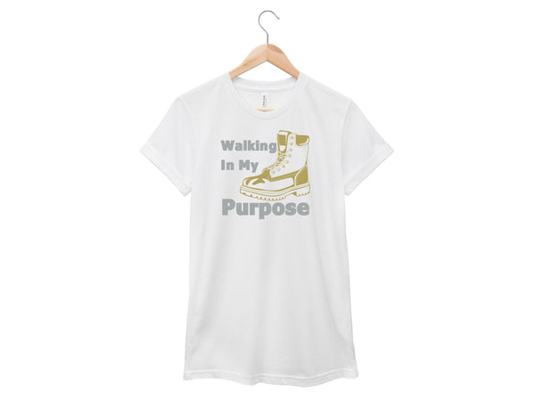 Walking In My Purpose Shirt