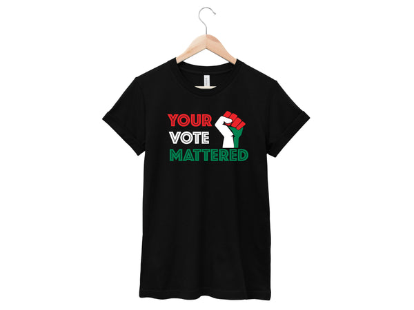 Your Vote Mattered Shirt