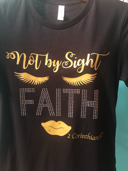 Not By Sight Faith Shirt